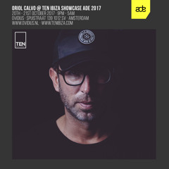 ORIOL CALVO presents TEN IBIZA @ ADE 2017