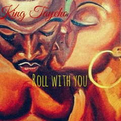 Roll with you Ft Rshun