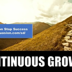 Continuous Growth - Better Every Day