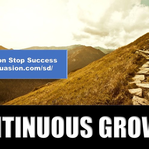 Continuous Growth - Better Every Day