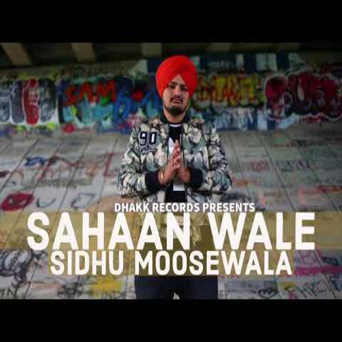 Sahaan Wale - Sidhu Moosewala