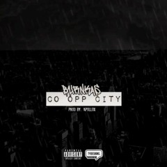Co Opp City - BURNKAS  - (prod. APOLLO X)