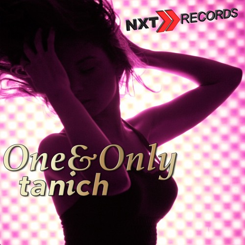 Tanich - One & Only
