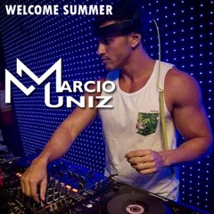 DJ Marcio Muniz - WELCOME SUMMER
