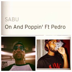 On And Poppin' Ft Pedro