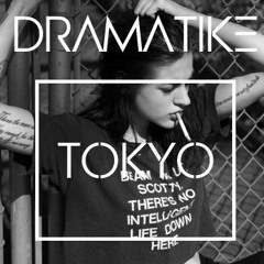 Dramatike - Tokyo [FREE DOWNLOAD]