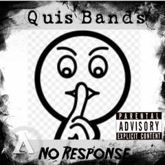 Quis Bands No Response