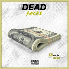 DEAD FACES 💸💰 (Prod. King Wonka)