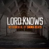 Lord Knows Mp3