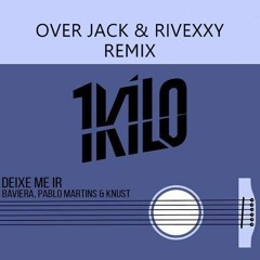 1Kilo - Deixe Me Ir (Over Jack & Rivexxy Remix)