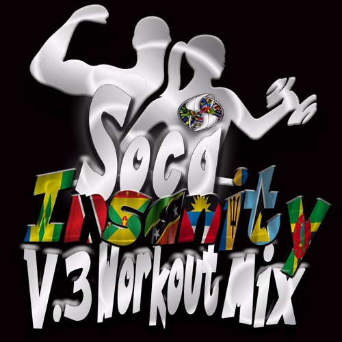 Soca Insanity (V.3 Workout Mix)