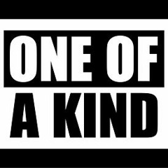 One Of A Kind
