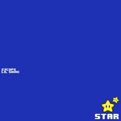 23CUPS | Star (Ft. Lil Shine) {Prod. Yung Pocari & HONK!}