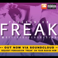 Persuasion "Freak"