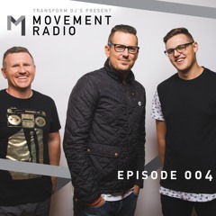 Movement Radio - Episode 004