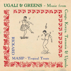 RICKARD MASIP (Tropical Treats) - Ugali & Greens (digest)