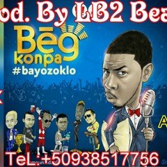 Bayo Zoklo Atys Panch Beg Konpa _Remix LB2 Beat_
