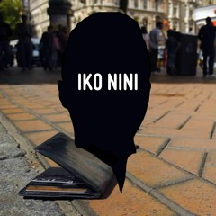 iko nini?