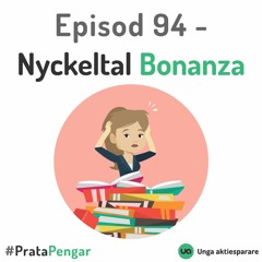 Episod 94 - Nyckeltal Bonanza
