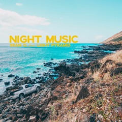 Night Music (feat. Light Pyramid)