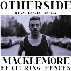 Otherside -Mackelmore #Mashup