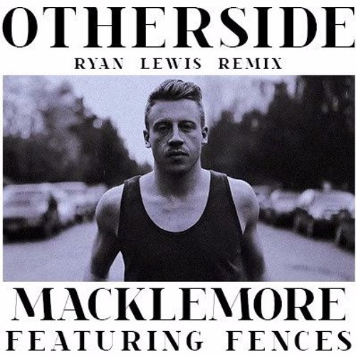 Otherside -Mackelmore #Mashup