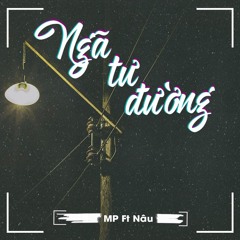 Ngã Tư Đường- MP X Nâu
