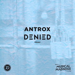 Antrox - Denied