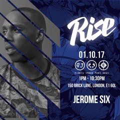 Jerome Six Live At Rise | 1st Oct 2017