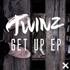 Twinz - Get Up EP | OUT NOW