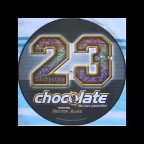 CHOCOLATE 23º Aniversario [2003] Hector Alias