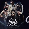 Sola Remix Anuel Aa Ft Daddy Yankee Wisin Farruko Zion Y Lennox Extended Mp3