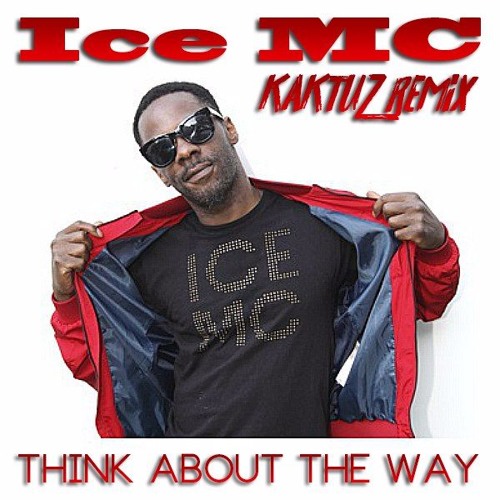 Ice mc think about the remix. Ice MC think about the way. Ice MC - think about the way обложка. Айс МС thinking about the way. Ian Campbell Ice MC.