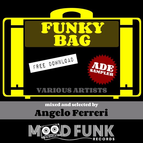 "FUNKY BAG" Mixed and Selected by Angelo Ferreri // FREE DOWNLOAD