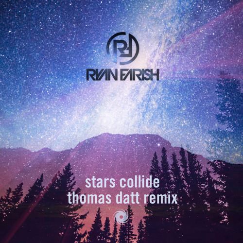 Ryan Farish - Stars Collide (Thomas Datt Remix)
