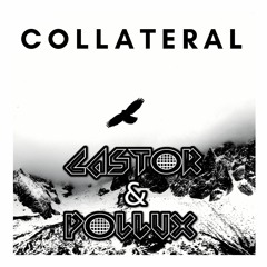 Castor & Pollux - Collateral (Original Mix)