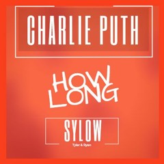 Charlie Puth - How Long (Sylow Remix) FREE DOWNLOAD