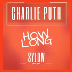 Charlie Puth - How Long (Sylow Remix) FREE DOWNLOAD