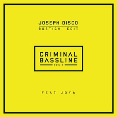 DOWNLOAD: Bostich (Joseph Disco Feat. Joya Edit)