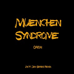 Orion - Muenchen Syndrome (TRM53) Inc: Jen Series Remix