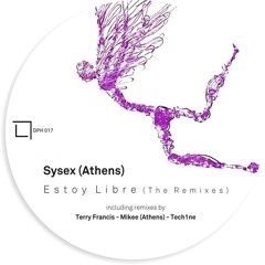 Sysex (Athens) - Estoy Libre (Mikee's Remix)