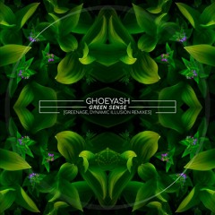 Ghoeyash - Green Sense (Dynamic Illusion 'Blue Haze' Mix)