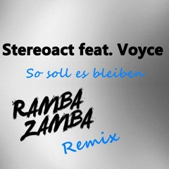 Stereoact - So Soll Es Bleiben (Ramba Zamba Remix)