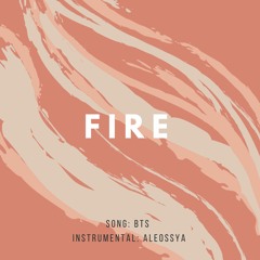 BTS - 불타오르네 (FIRE) - INSTRUMENTAL BY LY