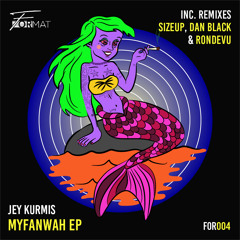 Jey Kurmis - Myfanwah (Original Mix)