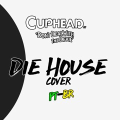 Cuphead - Die house SONG (PT-BR)