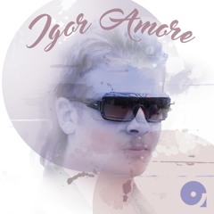 Igor Amore presents Afterhour Sounds Podcast Nr.121