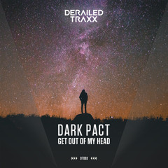 Dark Pact - Get Out Of My Head