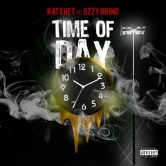 Time of Day ft. Ozzy Grind