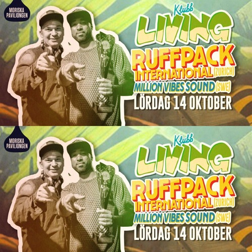 Million Vibes & RuffPack International at Klubb Living 141017